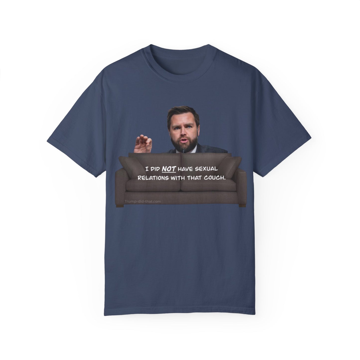 Love Between Man and Couch Quote T-Shirt Unisex - Trump Did That
