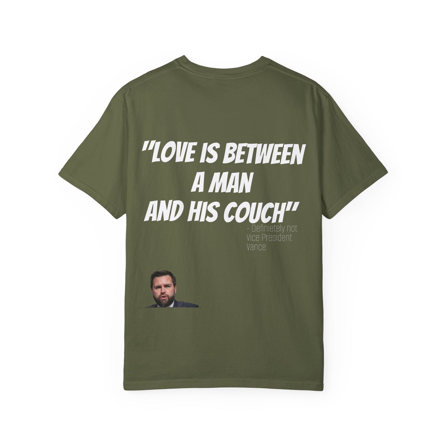 Love Between Man and Couch Quote T-Shirt Unisex - Trump Did That