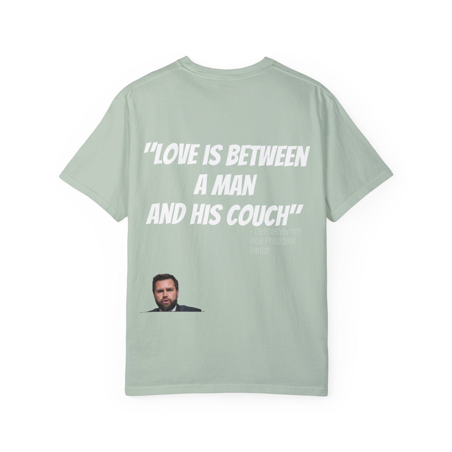 Love Between Man and Couch Quote T-Shirt Unisex