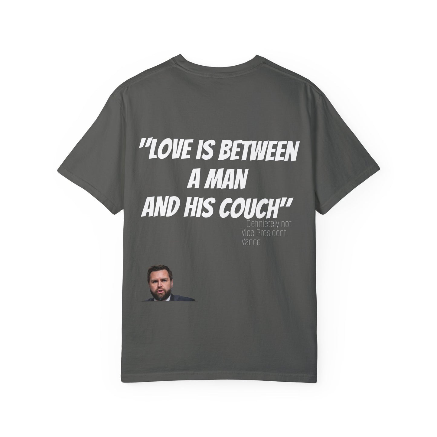 Love Between Man and Couch Quote T-Shirt Unisex