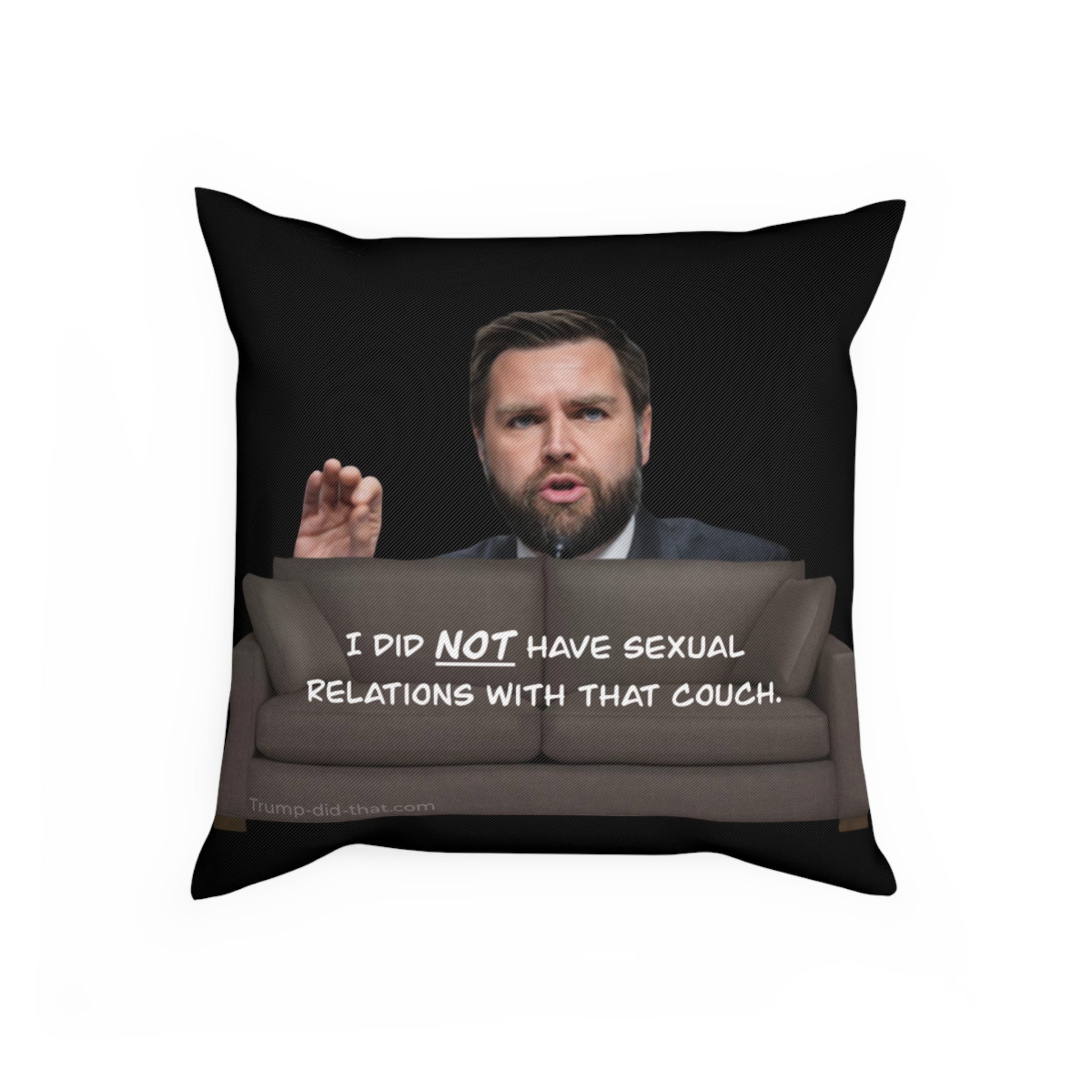 Cushion - Trump Did That