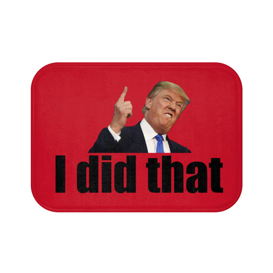 Bath Mat - Presidential Dump Humor Funny Bathroom Decor - Trump Did That