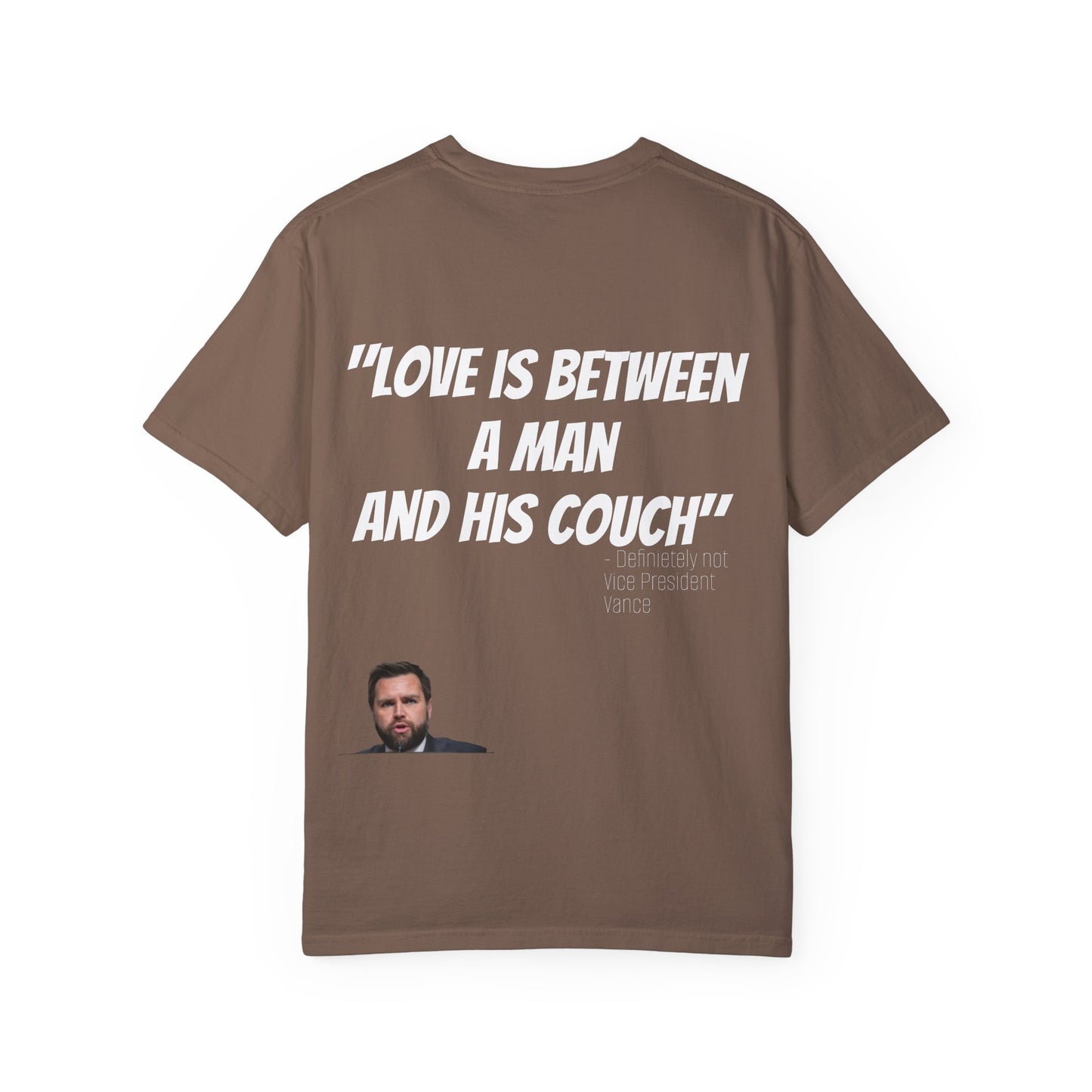 Love Between Man and Couch Quote T-Shirt Unisex